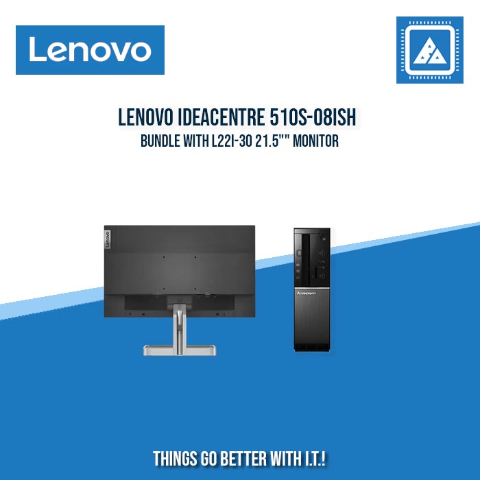 LENOVO IDEACENTRE 510S-08ISH BUNDLE WITH L22I-30 21.5 LENOVO IDEACENTRE 510S-08ISH BUNDLE WITH L22I-30 21.5
